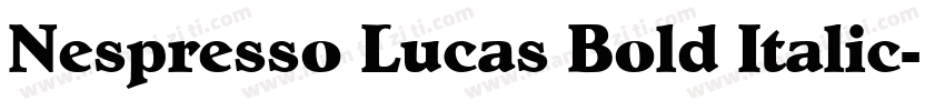 Nespresso Lucas Bold Italic字体转换